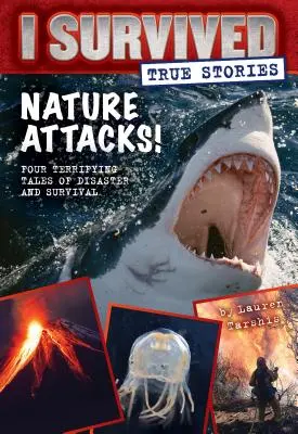 A természet támad! (Túléltem az igaz történeteket #2), 2 - Nature Attacks! (I Survived True Stories #2), 2