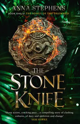 A kőkés (A megfulladtak énekei, 1. könyv) - The Stone Knife (the Songs of the Drowned, Book 1)