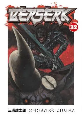 Berserk, 32. kötet [Poszterrel] - Berserk, Volume 32 [With Poster]