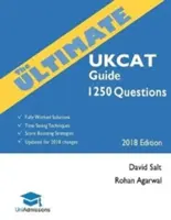 The Ultimate UKCAT Guide: 1250 gyakorló kérdés: Teljesen kidolgozott megoldások, időtakarékos technikák, pontszámnövelő stratégiák, új döntéseket is tartalmaz. - The Ultimate UKCAT Guide: 1250 Practice Questions: Fully Worked Solutions, Time Saving Techniques, Score Boosting Strategies, Includes new Decis