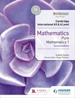 Cambridge International As&a Level Mathematics Pure Mathematics 1 (Cambridge International As&a Level Matematika) - Cambridge International As&a Level Mathematics Pure Mathematics 1