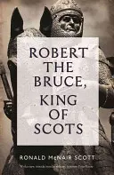 Robert the Bruce: A skótok királya - Robert the Bruce: King of Scots