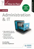 Hogyan lehet átmenni a felsőfokú közigazgatási és informatikai vizsgán, második kiadás - How to Pass Higher Administration & IT, Second Edition