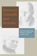 Foucault és Derrida között - Between Foucault and Derrida