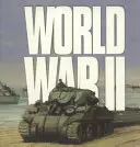 Második világháború - Háborúk, amelyek megváltoztatták a világot - World War II - Wars That Changed the World