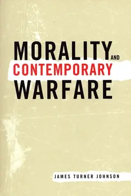 Erkölcs és kortárs hadviselés - Morality and Contemporary Warfare