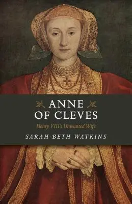 Clevesi Anna: Henrik VIII. - Anne of Cleves: Henry VIII's Unwanted Wife