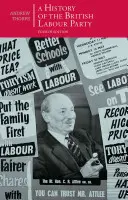 A brit Munkáspárt története - A History of the British Labour Party