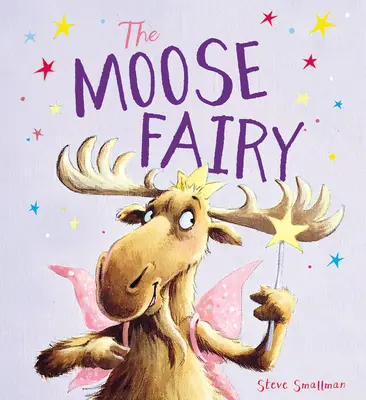 A jávorszarvas tündér - The Moose Fairy