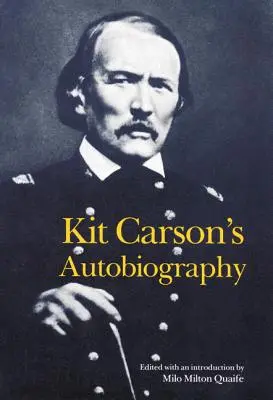 Kit Carson önéletrajza - Kit Carson's Autobiography