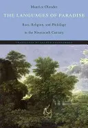 A Paradicsom nyelvei: Faj, vallás és filológia a tizenkilencedik században - The Languages of Paradise: Race, Religion, and Philology in the Nineteenth Century