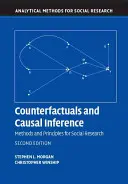 Kontrafaktumok és ok-okozati következtetés: A társadalomkutatás módszerei és elvei - Counterfactuals and Causal Inference: Methods and Principles for Social Research