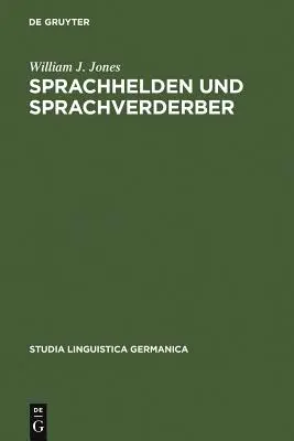 Sprachhelden und Sprachverderber