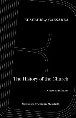 Az egyház története: Új fordítás - The History of the Church: A New Translation