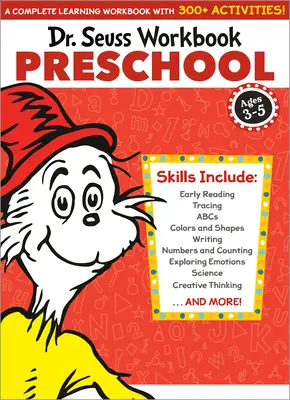 Dr. Seuss munkafüzet: Seuss Seuss: Preschool: Felirat: 300+ szórakoztató feladat matricákkal és még sok mással! (ábécé, abc-k, nyomkövetés, korai olvasás, színek és formák, számok, számolás, számolás) - Dr. Seuss Workbook: Preschool: 300+ Fun Activities with Stickers and More! (Alphabet, Abcs, Tracing, Early Reading, Colors and Shapes, Numbers, Count