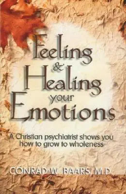 Érzelmek átélése és gyógyítása - Feeling and Healing Your Emotions