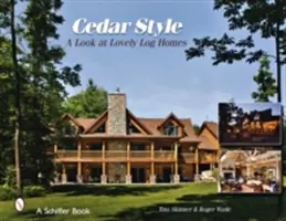 Cédrus stílus: A Look at Lovely Log Homes - Cedar Style: A Look at Lovely Log Homes