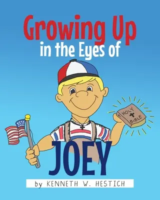 Growing Up in the Eyes of Joey