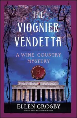 A Viognier vendetta: Egy borvidéki rejtély - The Viognier Vendetta: A Wine Country Mystery