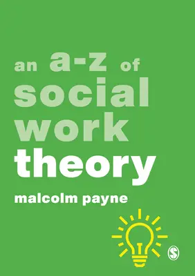 A-Z a szociális munka elméletéről - An A-Z of Social Work Theory