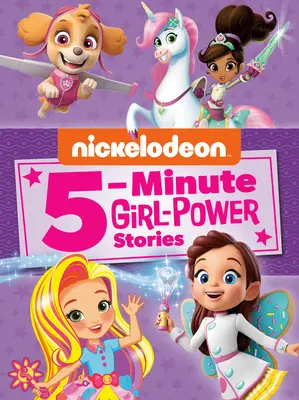 Nickelodeon 5 perces lányos történetek (Nickelodeon) - Nickelodeon 5-Minute Girl-Power Stories (Nickelodeon)