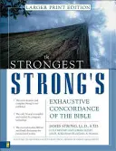 A Biblia Strong's Exhaustive Concordance of the Bible Nagyobb nyomtatott kiadása - The Strongest Strong's Exhaustive Concordance of the Bible Larger Print Edition