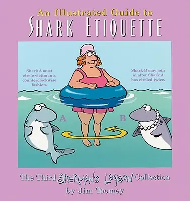 Illusztrált útmutató a cápák etikettjéhez - An Illustrated Guide to Shark Etiquette