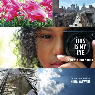 Ez az én szemem: Egy New York-i történet - This Is My Eye: A New York Story