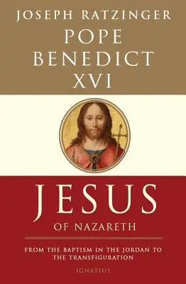 A názáreti Jézus: A jordániai keresztségtől az átlényegülésig - Jesus of Nazareth: From the Baptism in the Jordan to the Transfiguration