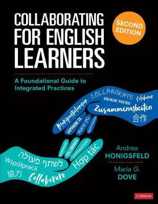 Együttműködés az angolul tanulók számára: Alapvető útmutató az integrált gyakorlatokhoz - Collaborating for English Learners: A Foundational Guide to Integrated Practices