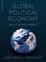 Globális politikai gazdaságtan: Fejlődés és dinamika - Global Political Economy: Evolution and Dynamics