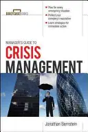 A menedzserek válságkezelési útmutatója - Manager's Guide to Crisis Management