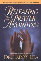 Az ima kenet felszabadítása - Releasing the Prayer Anointing