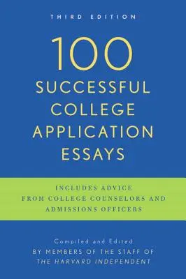 100 sikeres főiskolai jelentkezési esszé: Harmadik kiadás - 100 Successful College Application Essays: Third Edition