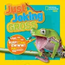 National Geographic Kids Csak vicceltem: Durva - National Geographic Kids Just Joking Gross