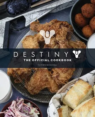 Destiny: A hivatalos szakácskönyv - Destiny: The Official Cookbook