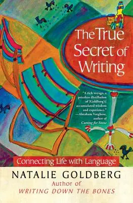 Az írás igazi titka: Az élet összekapcsolása a nyelvvel - The True Secret of Writing: Connecting Life with Language