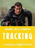 Bear Grylls túlélési készségek: Nyomkövetés - Bear Grylls Survival Skills: Tracking