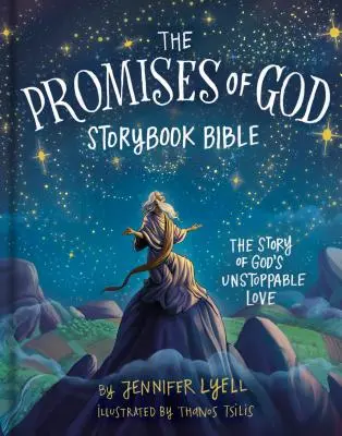 The Promises of God Storybook Bible (Isten ígéretei): Isten megállíthatatlan szeretetének története - The Promises of God Storybook Bible: The Story of God's Unstoppable Love