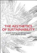 A fenntarthatóság esztétikája - Aesthetics of Sustainability