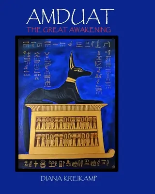 Amduat: The Great Awakening