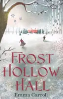 Frost Hollow Hall