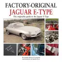 Jaguar E-Type: A Jaguar E-Type eredetiségének útmutatója - Jaguar E-Type: The Originality Guide to the Jaguar E-Type