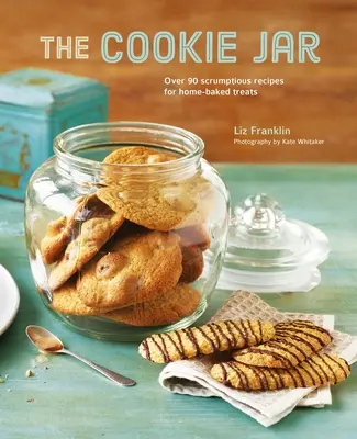 A süteményes doboz: Több mint 90 ínycsiklandó recept házi sütésű finomságokhoz - The Cookie Jar: Over 90 Scrumptious Recipes for Home-Baked Treats