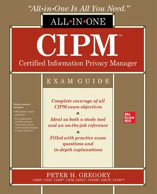 Cipm Certified Information Privacy Manager All-In-One Exam Guide (Cipm Certified Information Privacy Manager All-In-One Exam Guide) - Cipm Certified Information Privacy Manager All-In-One Exam Guide