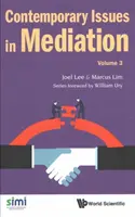 A közvetítés kortárs kérdései - 3. kötet - Contemporary Issues in Mediation - Volume 3