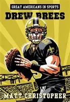 Nagy amerikaiak a sportban: Drew Brees - Great Americans in Sports: Drew Brees