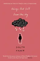 Az égből leeső dolgok: A 2021-es Nemzetközi Dublini Irodalmi Díj hosszú listáján. - Things That Fall from the Sky: Longlisted for the International Dublin Literary Award, 2021