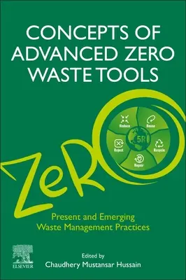 A fejlett hulladékmentes eszközök fogalmai: Jelenlegi és új hulladékgazdálkodási gyakorlatok - Concepts of Advanced Zero Waste Tools: Present and Emerging Waste Management Practices