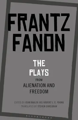 Az elidegenedés és a szabadság színdarabjai - The Plays from Alienation and Freedom